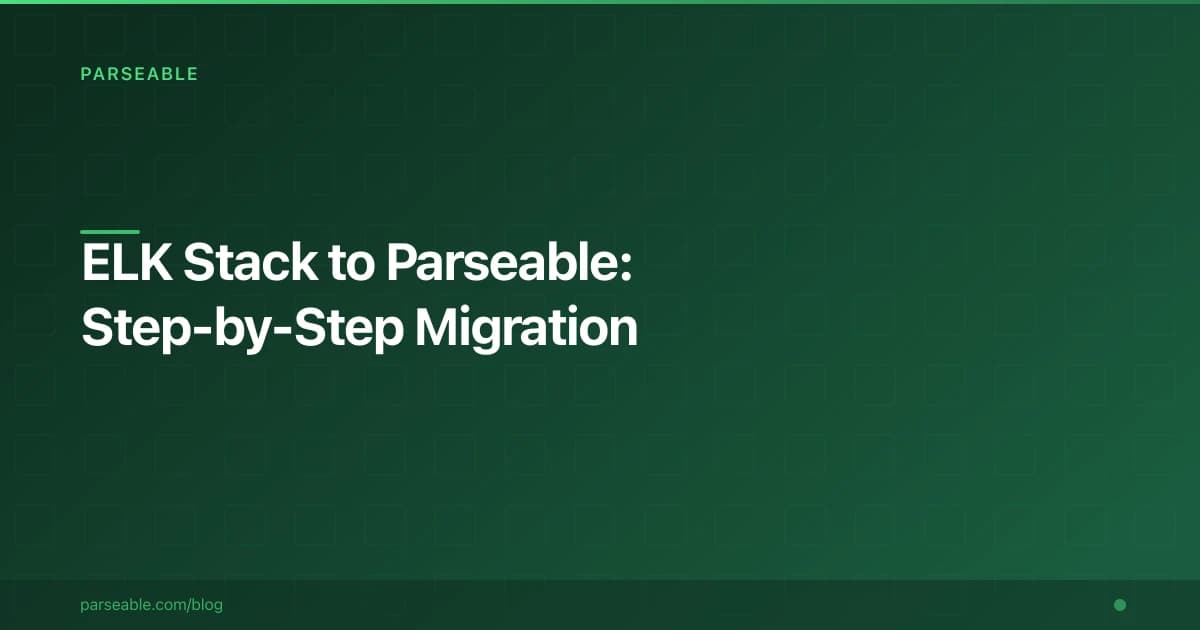 How to Migrate from ELK Stack to Parseable (Step-by-Step Guide)