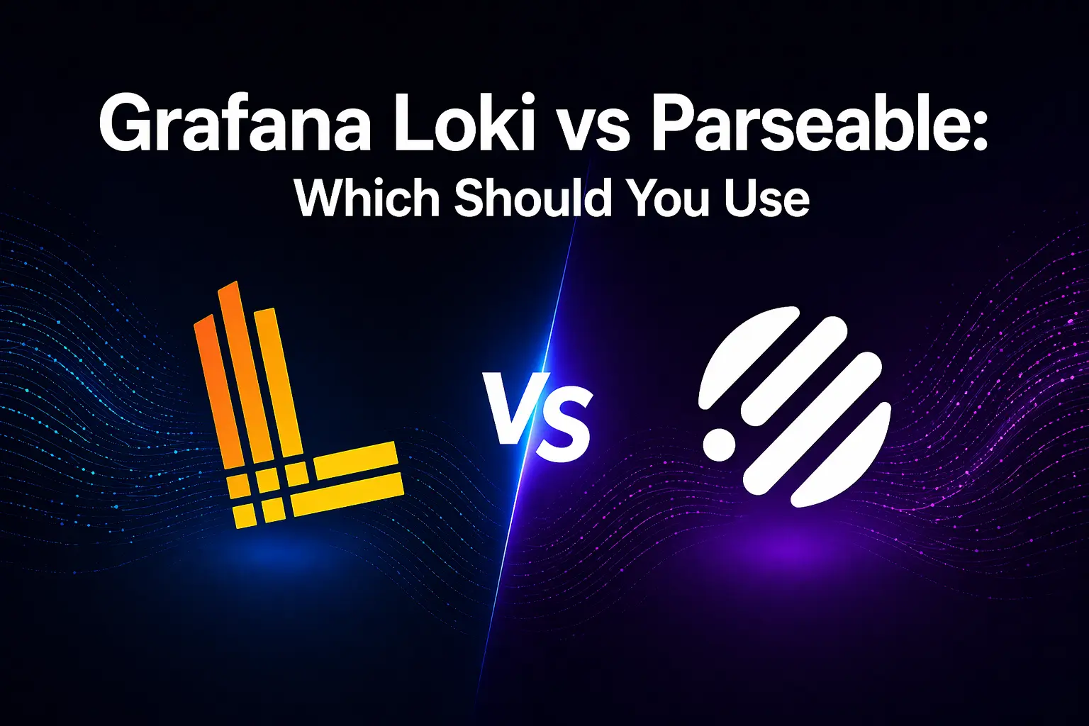 Grafana Loki vs Parseable: Which Should You Use in 2026?