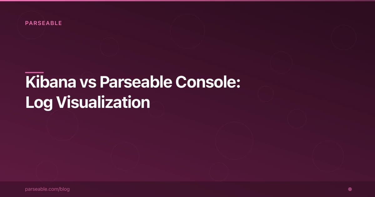 Kibana vs Parseable Console: Log Visualization for 2026