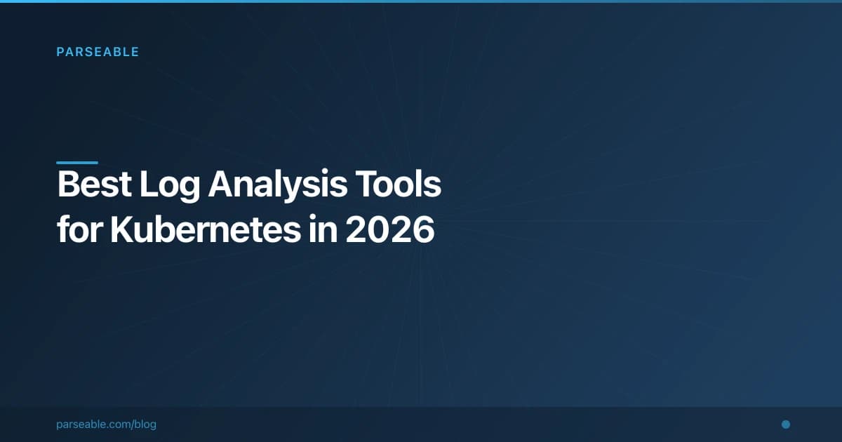 Best Log Analysis Tools for Kubernetes in 2026