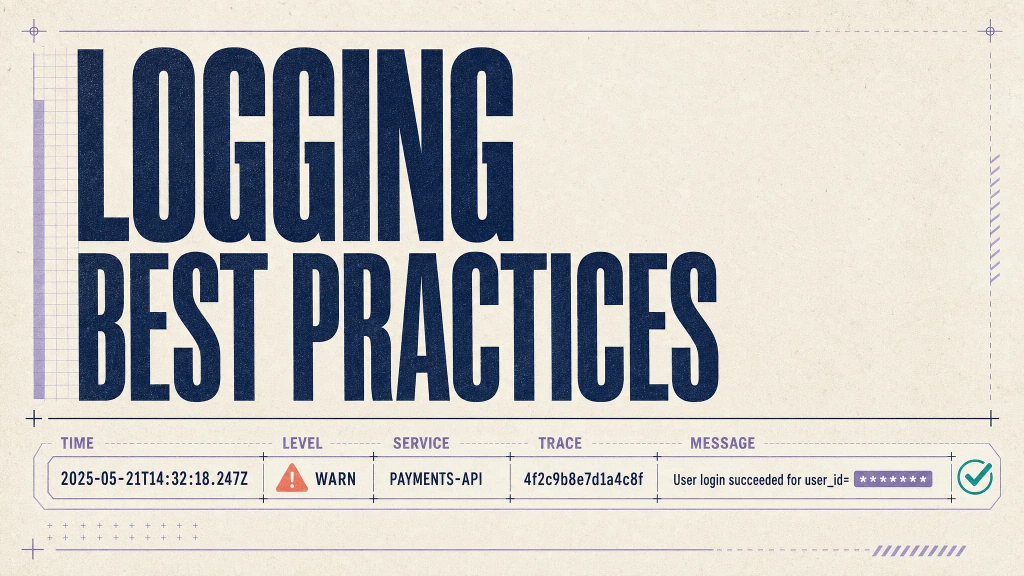 Logging Best Practices: 12 Tips for Production