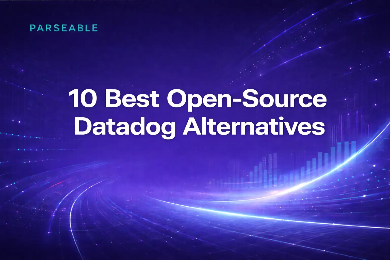 10 Best Open Source Datadog Alternatives in 2026