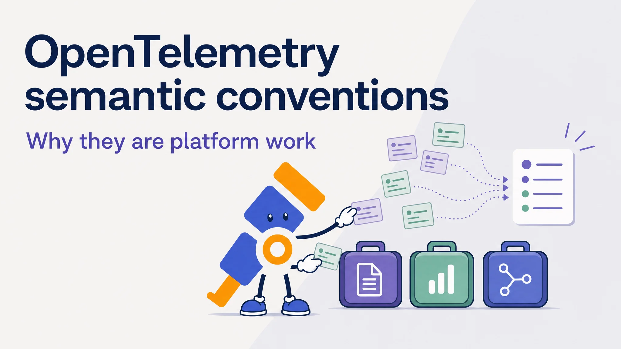 OpenTelemetry mascot organizing logs, metrics, and traces around a shared semantic schema