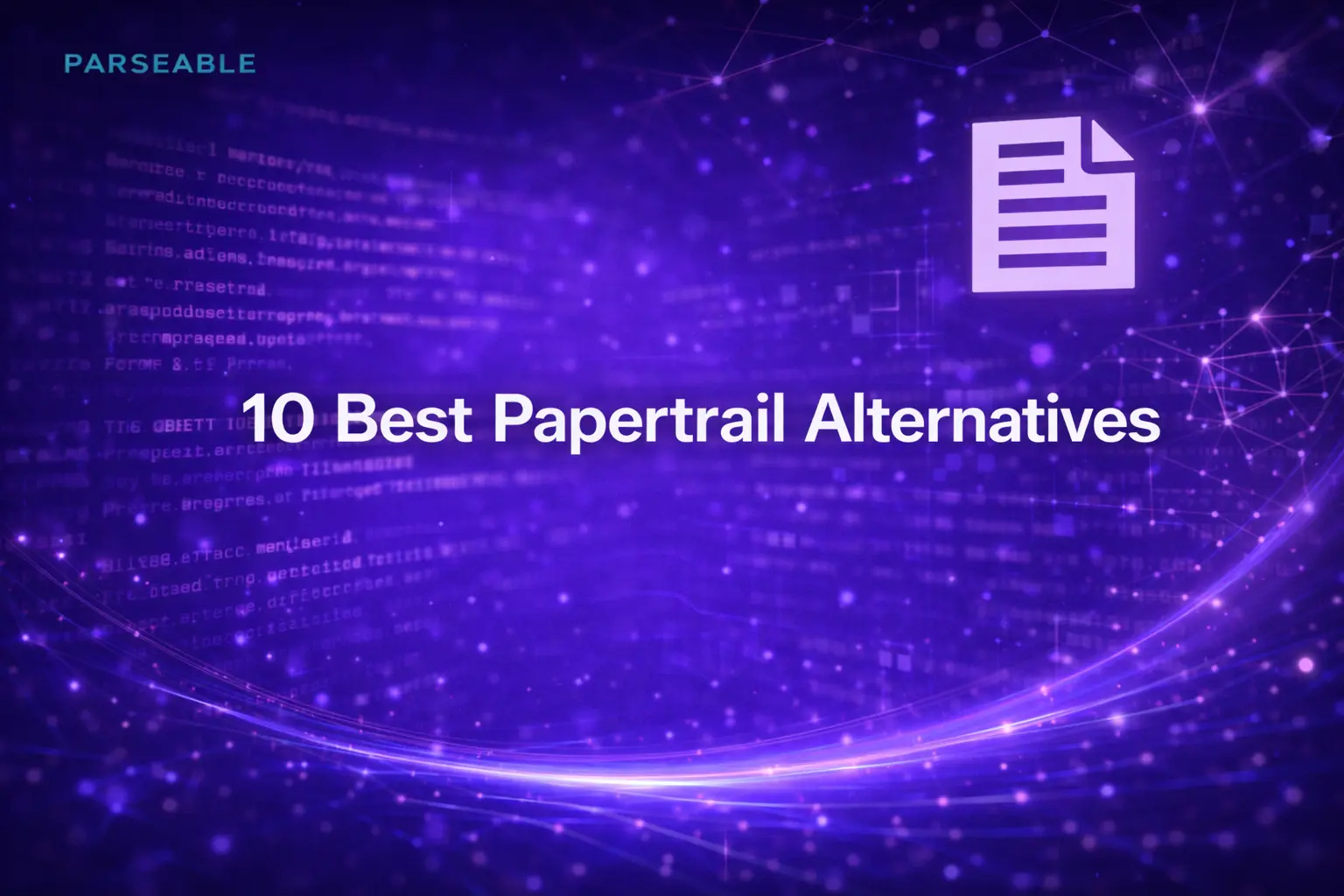 10 Best Papertrail Alternatives in 2026 (Unbiased Comparison)