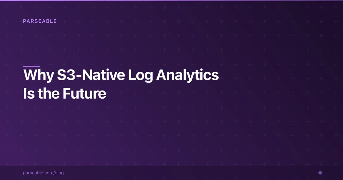 Why S3-Native Log Analytics Is the Future (And How to Get Started)