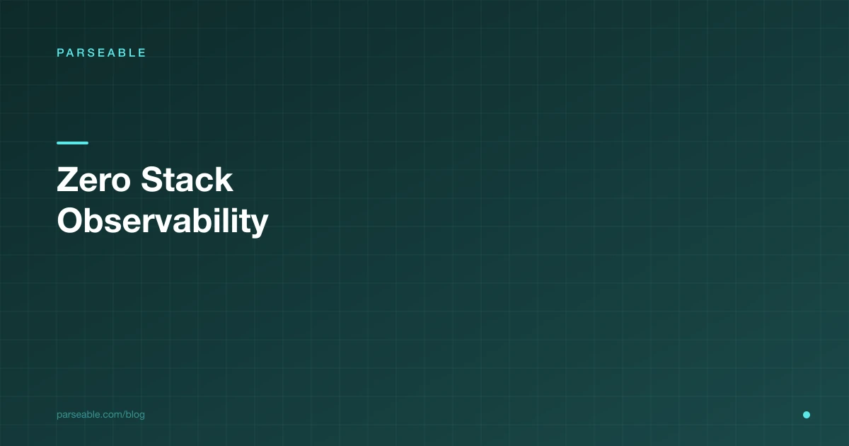 Zero Stack Observability: One Binary, Complete Visibility